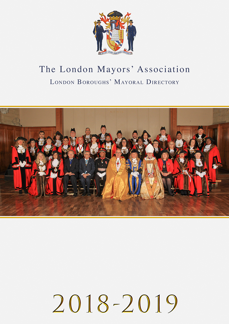 London Mayors' Association - London Boroughs' Mayoral Directory 2018-2019